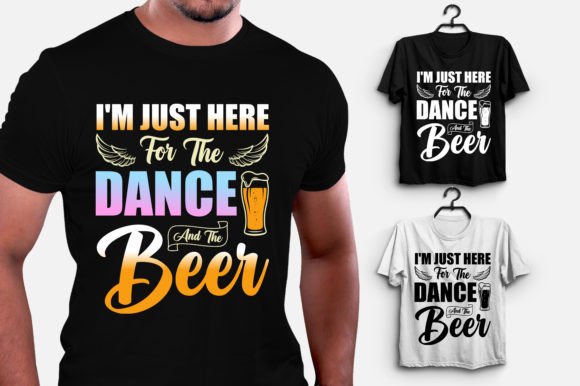 I'm Just Here for the Dance and the Beer